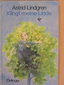 Astrid Lindgren - Klingt meine Linde [antikvár]