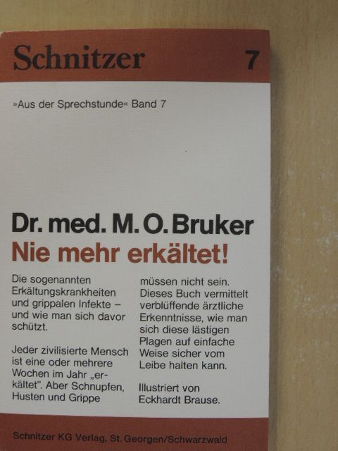 Dr. M. O. Bruker - Nie mehr erkältet! [antikvár]