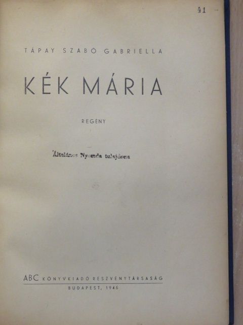 Tápay Szabó Gabriella - Kék Mária [antikvár]