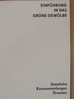 Joachim Menzhausen - Einführung in das Grüne Gewölbe [antikvár]
