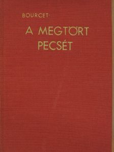Marguerite Bourcet - A megtört pecsét [antikvár]