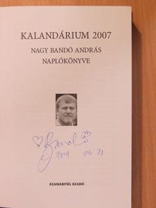 Nagy Bandó András - Kalandárium 2007 (aláírt példány) [antikvár]