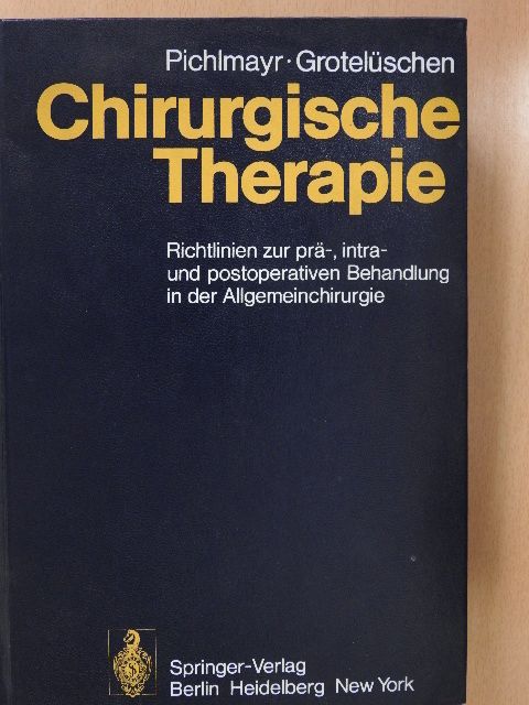B. Grotelüschen - Chirurgische Therapie (dedikált példány) [antikvár]