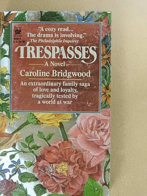 Caroline Bridgwood - Trespasses [antikvár]