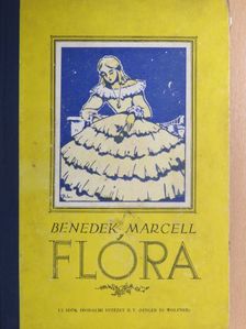 Benedek Marcell - Flóra/A láthatatlan testőr [antikvár]