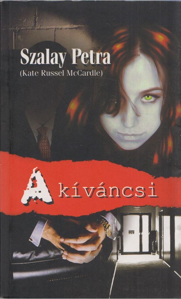Szalay Petra - A kíváncsi [antikvár]