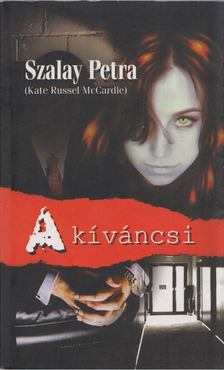 Szalay Petra - A kíváncsi [antikvár]