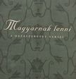 Széni Katalin - Magyarnak lenni [antikvár]