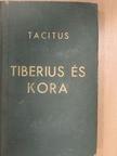 Cornelius Tacitus - Tiberius és kora (Kr. u. 14-19.) [antikvár]