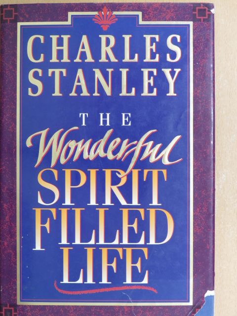 Charles Stanley - The Wonderful Spirit Filled Life [antikvár]