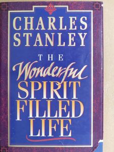Charles Stanley - The Wonderful Spirit Filled Life [antikvár]
