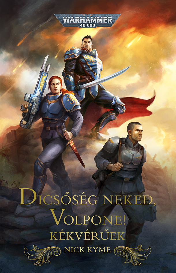 Nick Kyme - Dicsőség néked, Volpone!