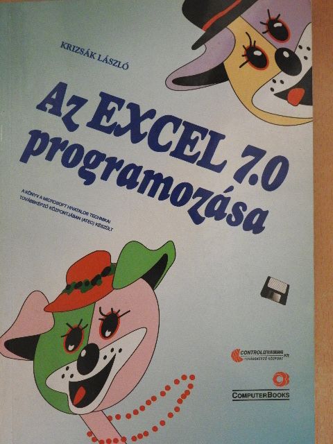 Krizsák László - Az Excel 7.0 programozása - Floppyval [antikvár]