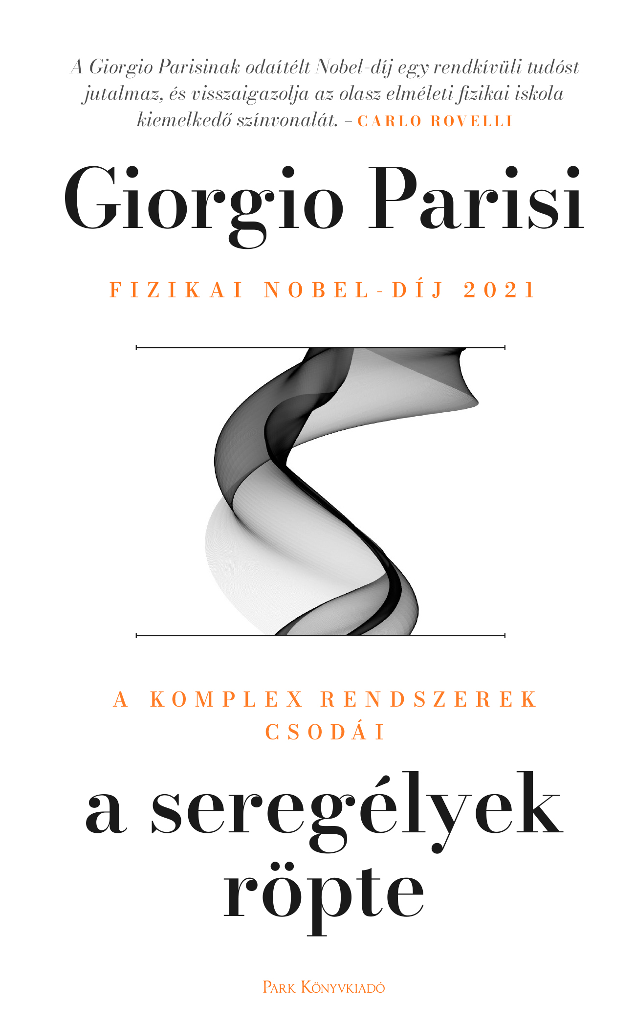 Giorgio Parisi - A seregélyek röpte [eKönyv: epub, mobi]