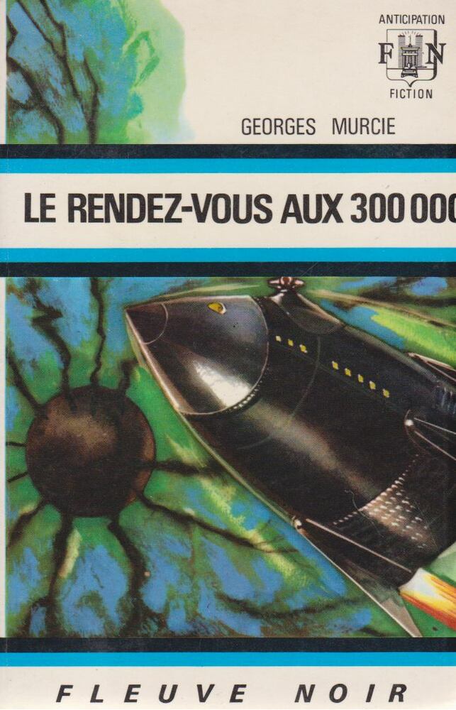 George Murcie - Le rendez-vous aux 300 000 [antikvár]