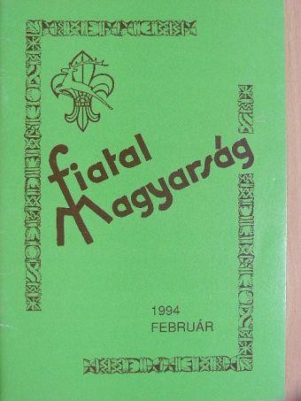 Alföldi Alajos - Fiatal Magyarság 1994. február [antikvár]