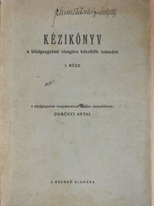 Kézikönyv a közigazgatási vizsgára készülők számára I. [antikvár]