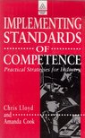 Chris Lloyd, Amanda Cook - Implementing Standards of Competence: Practical Strategies for Industry [antikvár]