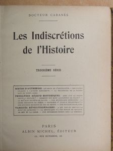 Docteur Cabanés - Les Indiscrétions de l'Histoire III. [antikvár]