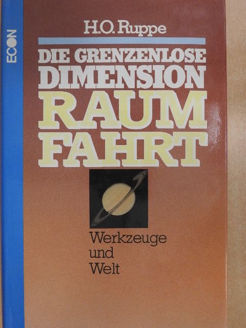 Harry O. Ruppe - Die grenzenlose Dimension Raumfahrt 2. [antikvár]