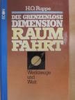 Harry O. Ruppe - Die grenzenlose Dimension Raumfahrt 2. [antikvár]