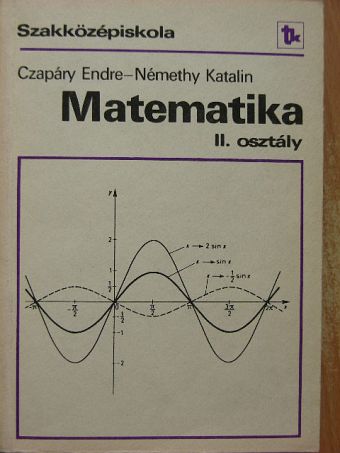 Czapáry Endre - Matematika II. [antikvár]
