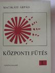 Csirmaz János - Központi fűtés I. [antikvár]