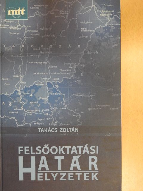 Takács Zoltán - Felsőoktatási határ/helyzetek [antikvár]