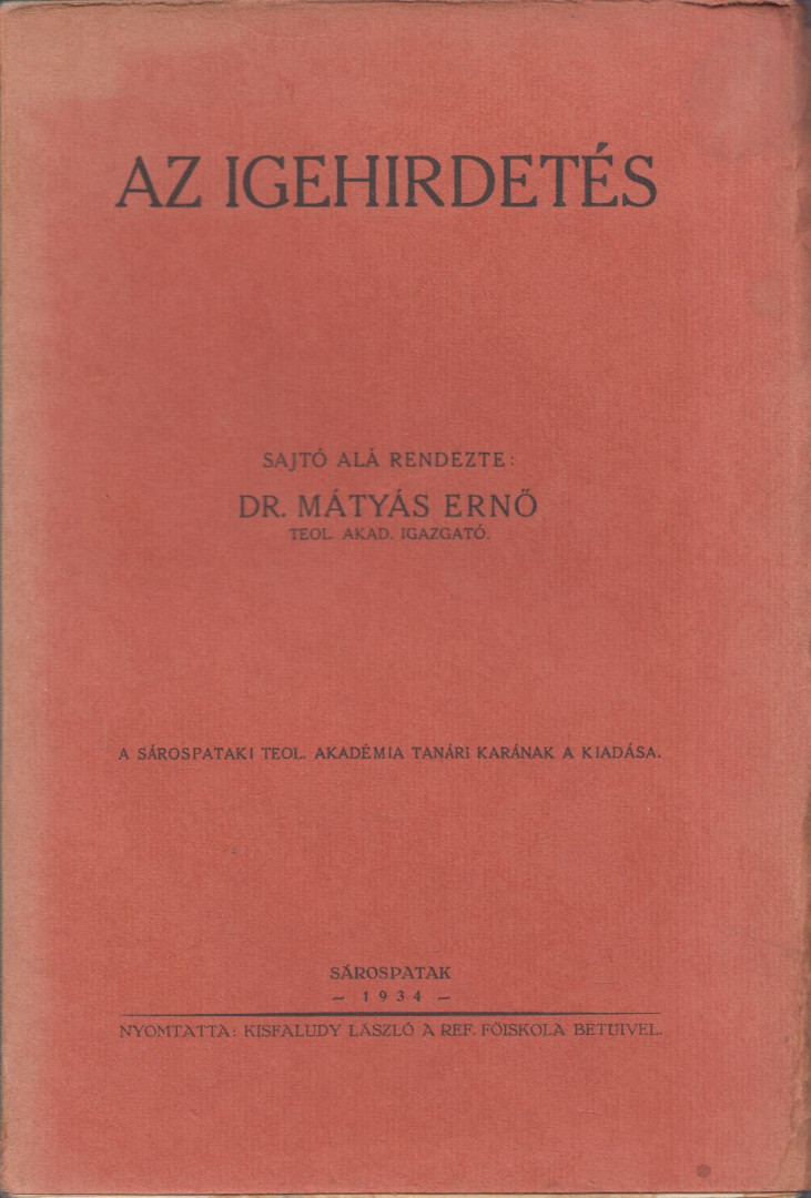 Dr. Mátyás Ernő - Az igehirdetés [antikvár]