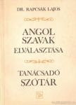 Dr. Rapcsák Lajos - Angol szavak elválasztása [antikvár]