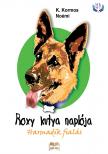 Kormos Noémi K. - Roxy kutya naplója - harmadik fialás [eKönyv: epub, mobi]
