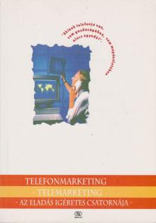 Ungvári Tamás, Nagy Ákos, Kapronczay Gáspár, Mák Attila - Telefonmarketing - telemarketing [antikvár]