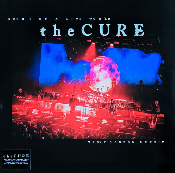 THE CURE - SONGS OF A LIVE WORLD LP THE CURE