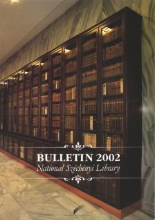 Dippold Péter (szerk.) - Bulletin 2002 [antikvár]