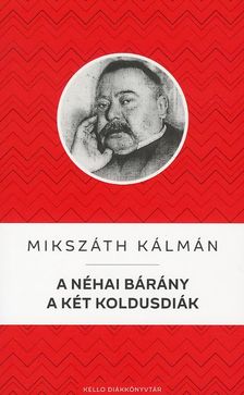 Mikszáth Kálmán - A néhai bárány / A két koldusdiák