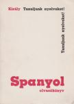 DR. KIRÁLY RUDOLF - Spanyol olvasókönyv [antikvár]