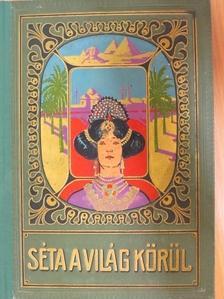Séta a világ körül [antikvár]