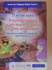 L. Ritók Nóra - Projektpedagógia a hátrányos helyzetű tanulók oktatásában [antikvár]