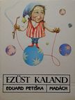 Eduard Petiska - Ezüst kaland [antikvár]