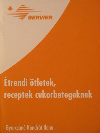 Gyurcsáné Kondrát Ilona - Étrendi ötletek, receptek cukorbetegeknek [antikvár]