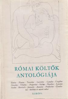 Szepessy Tibor - Római költők antológiája [antikvár]