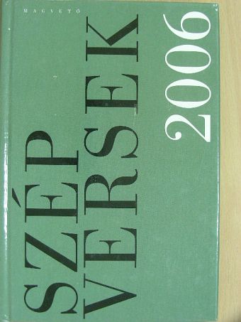 Acsai Roland - Szép versek 2006 [antikvár]