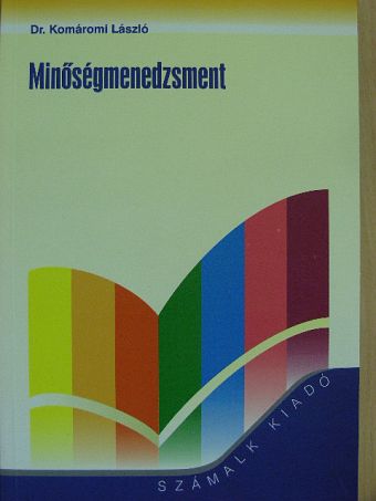 Dr. Komáromi László - Minőségmenedzsment [antikvár]