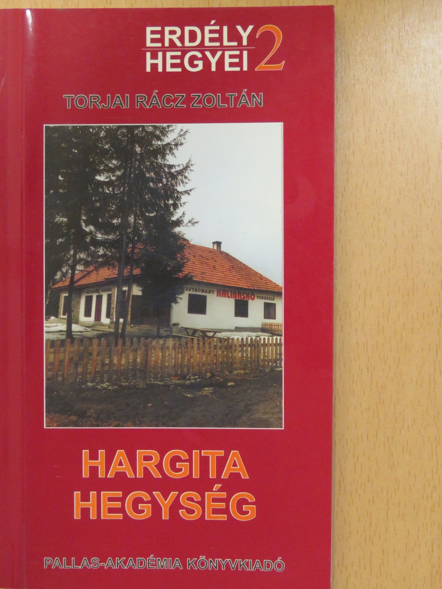 Torjai Rácz Zoltán - Hargita-hegység [antikvár]