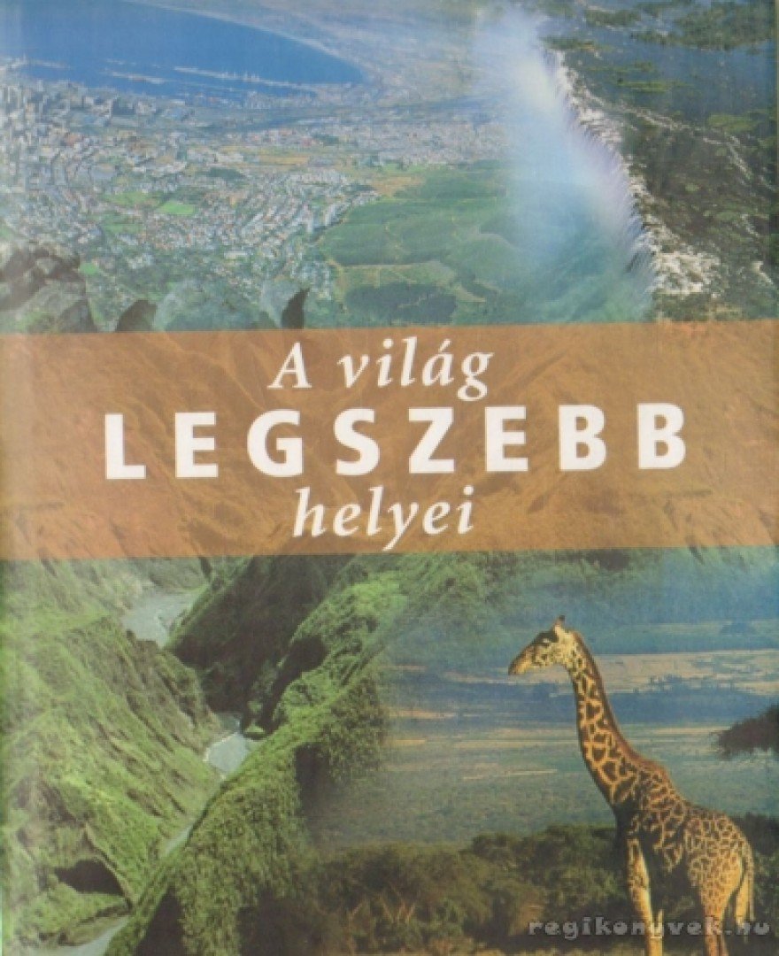 Ágoston Zoltán - A világ legszebb helyei [antikvár]