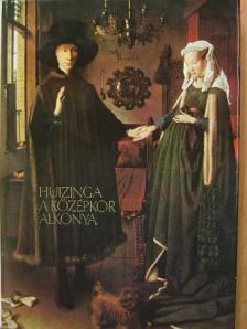 Johan Huizinga - A középkor alkonya [antikvár]