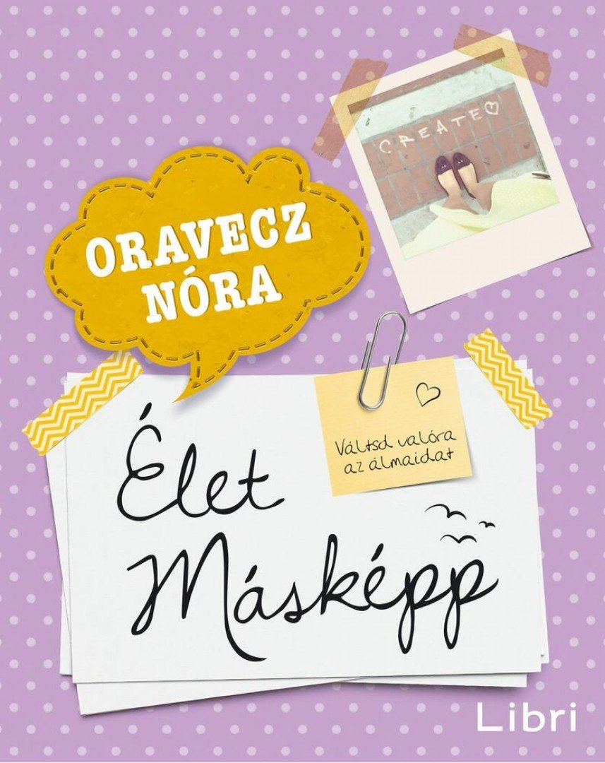 ORAVECZ NÓRA - Élet másképp [antikvár]