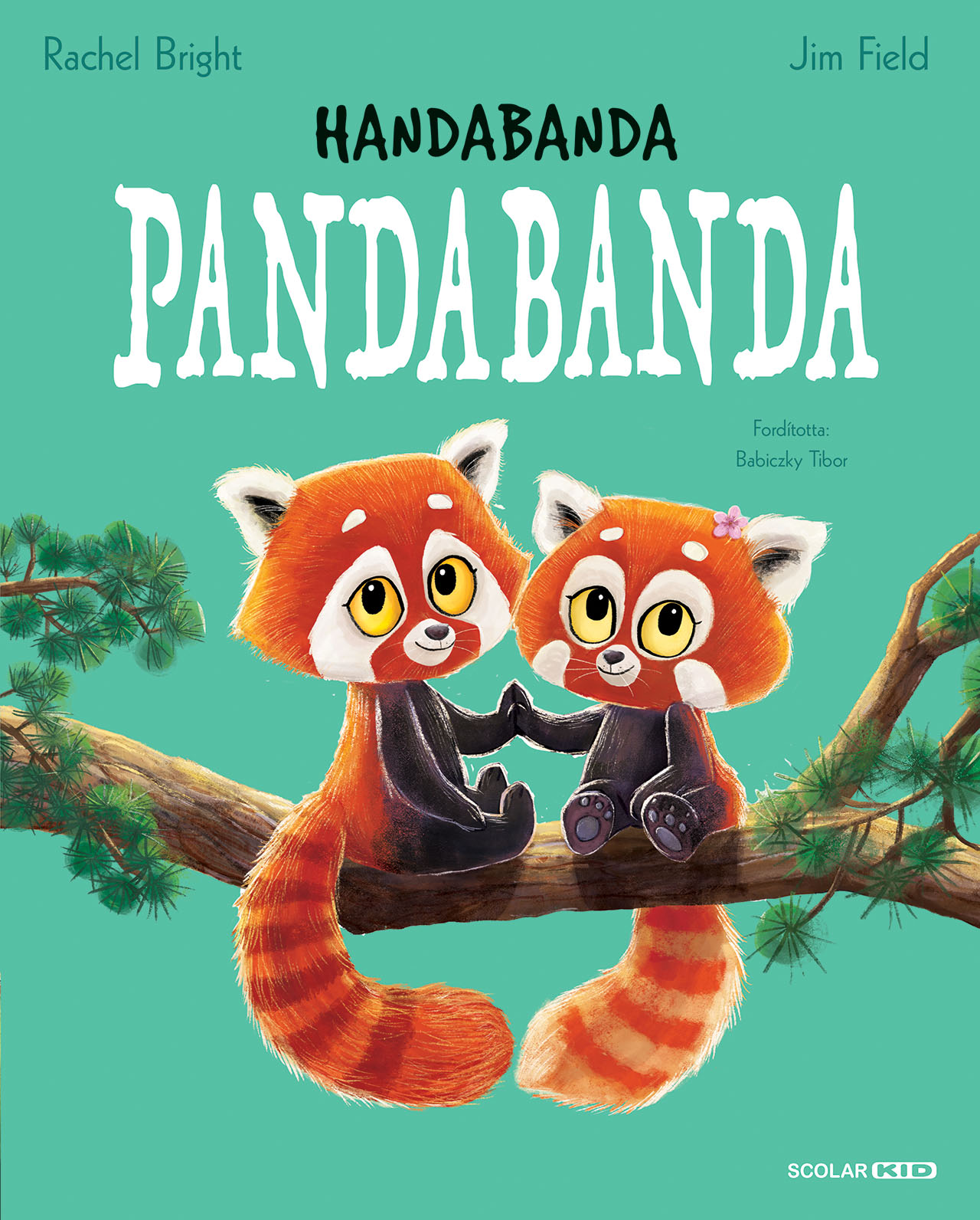 Rachel Bright - Jim Field - Handabanda pandabanda