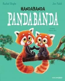 Rachel Bright - Jim Field - Handabanda pandabanda