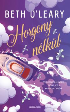 Beth O'Leary - Horgony nélkül